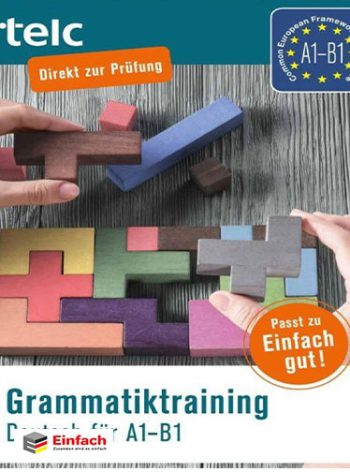 Grammatiktraining Deutsch fur A1 B1
