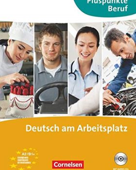 Pluspunkte Beruf Deutsch am Arbeitsplatz