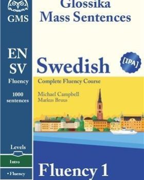 Glossika Swedish Complete Fluency 1