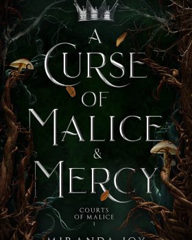 A Curse of Malice & Mercy