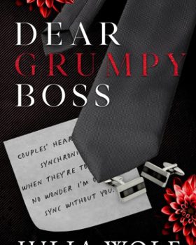 Dear Grumpy Boss