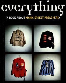 Everything A Book About Manic Street Preachers