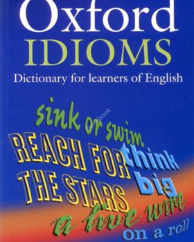 Oxford Idioms Dictionary 2nd