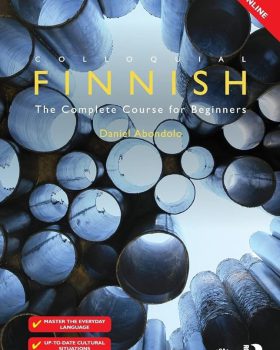 Colloquial Finnish The Complete Course for Beginners