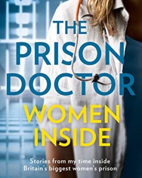 The Prison Doctor Women inside