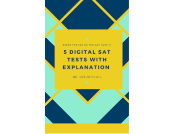 5 Digital SAT Tests With Explanation