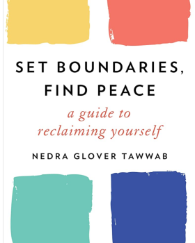 Set Boundaries Find Peace A Guide to Reclaiming Yourself