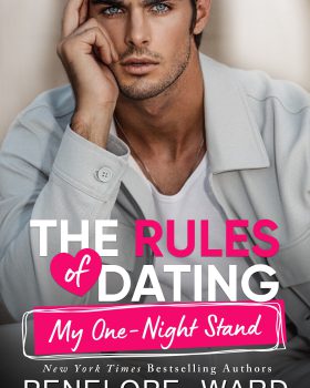 The Rules of Dating My One Night Stand
