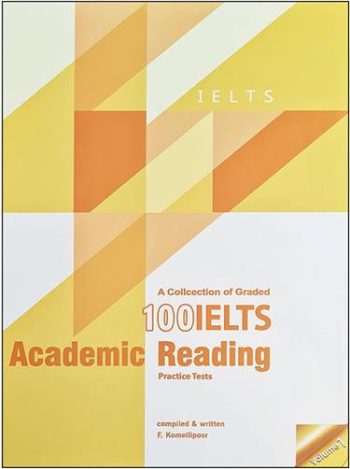 A Collection of Graded 100 IELTS Academic Reading Volume 1