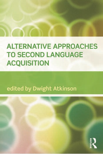 Alternative Approaches to Second Language Acquisition