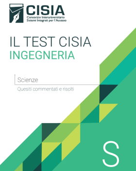Il test Cisia ingegneria Scienze Quesiti commentati e risolti