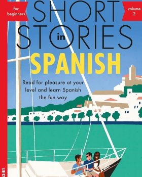Short Stories In Spanish for Beginners Volume 2