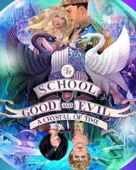 The School for Good and Evil A Crystal of Time