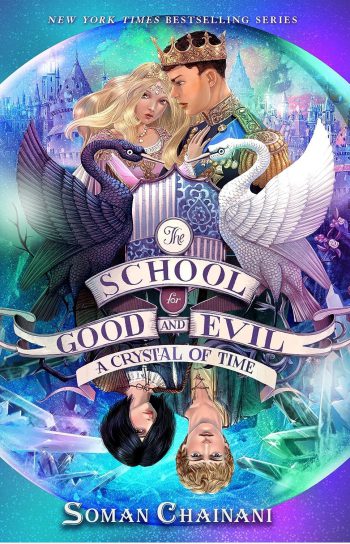 The School for Good and Evil A Crystal of Time