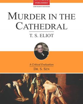 Murder in the Cathedral A Critical Evaluation