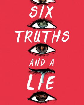 Six Truths and a Lie