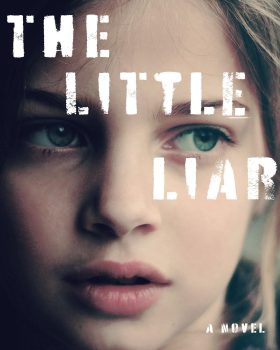 The Little Liar by Pascale Robert-Diard