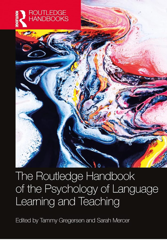The Routledge Handbook of the Psychology of Language Learning and Teaching