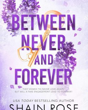 Between Never and Forever
