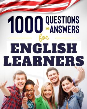 1000 Questions And Answers To Learn English