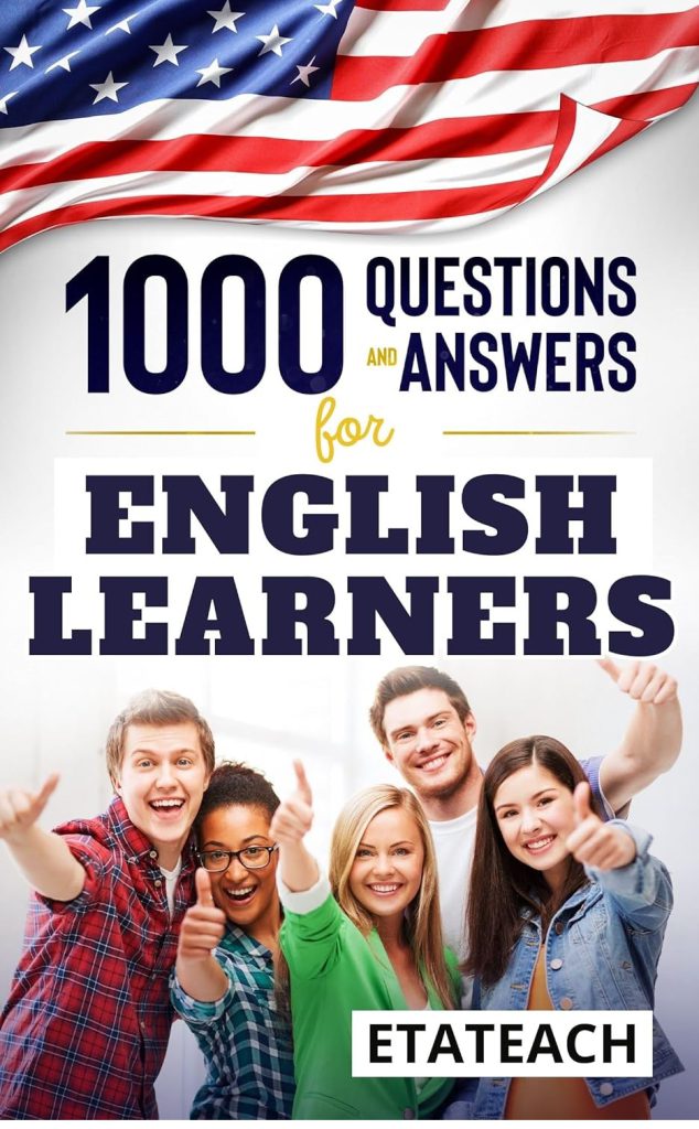 1000 Questions And Answers To Learn English