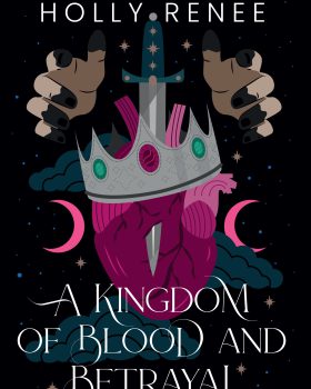 A Kingdom of Blood and Betrayal