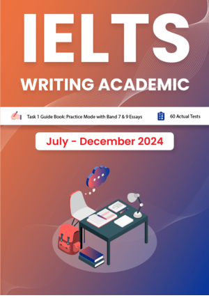 IELTS Academic Writing Actual Tests July December 2024