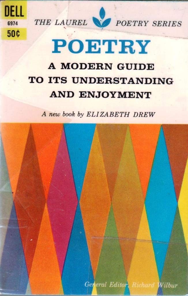 Poetry a Modern Guide to Its Understanding and Enjoyment