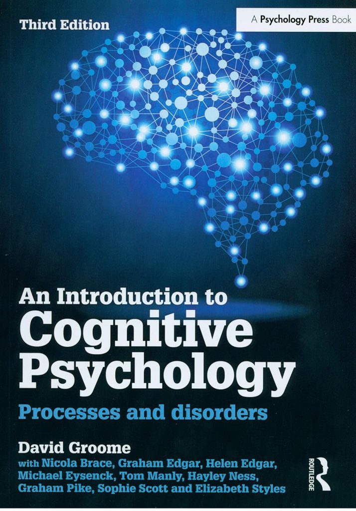 An Introduction to Cognitive Psychology Processes and Disorders