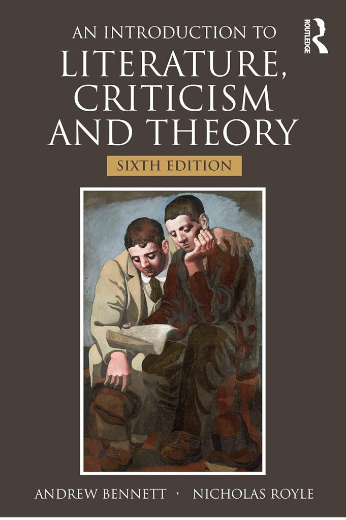 An Introduction to Literature Criticism and Theory 6th