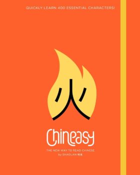 Chineasy The New Way to Read Chinese