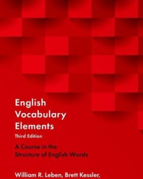 English Vocabulary Elements A Course in the Structure of English Words 3rd