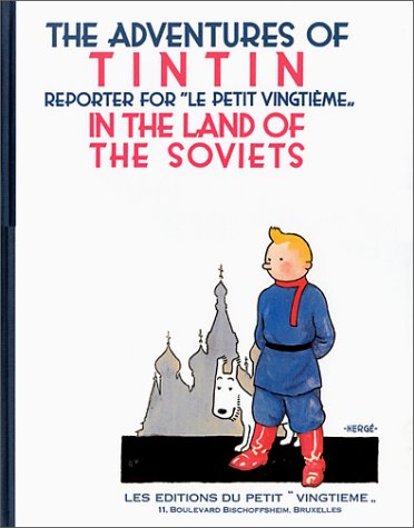 The Adventures of Tintin Reporter for Le Petit Vingtime in the Land of the Soviets