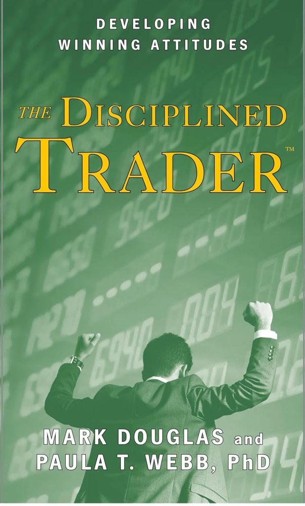 The Disciplined Trader