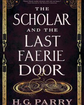 The Scholar and the Last Faerie Door