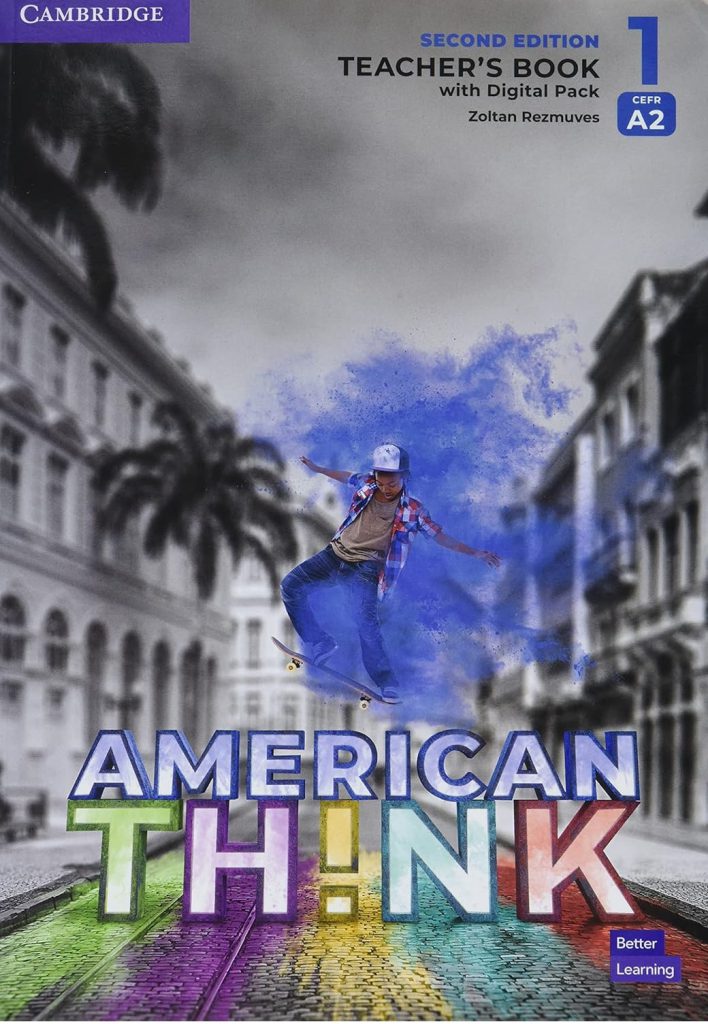 Think Level 1 Teacher s Book with Digital Resource Pack American English