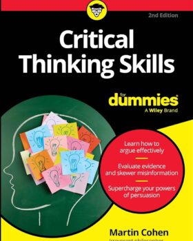 Critical Thinking Skills For Dummies