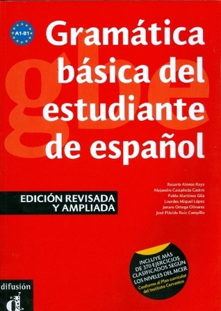 Gramatica basica del estudiante de espanol A1 B1