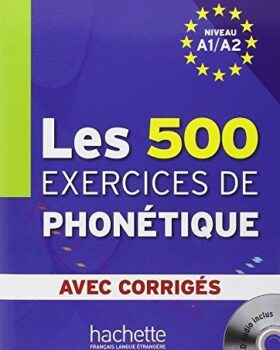 Les 500 exercices de phonetique