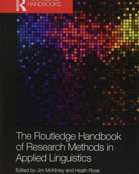 The Routledge Handbook of Research Methods in Applied Linguistics