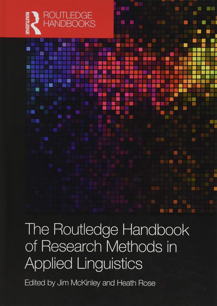 The Routledge Handbook of Research Methods in Applied Linguistics