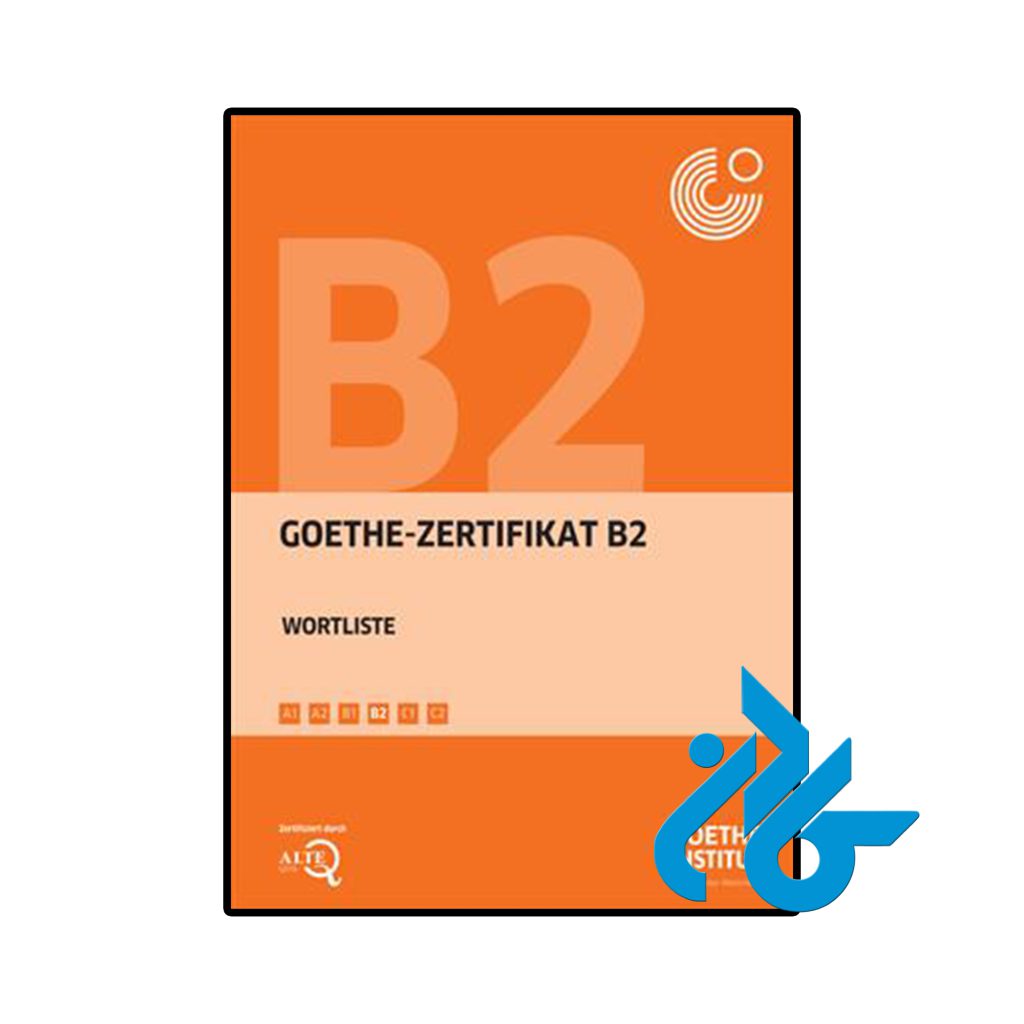 Goethe Zertifikat B2 Wortliste