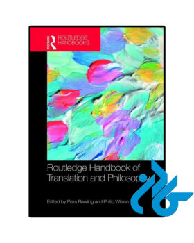 The Routledge Handbook of Translation and Philosophy