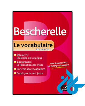 Bescherelle Le vocabulaire pour tous