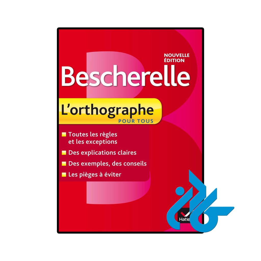 Bescherelle Lorthographe pour tous