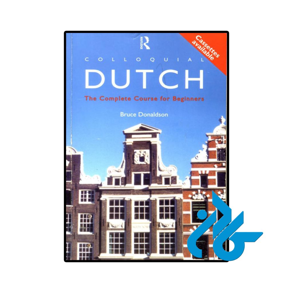 Colloquial Dutch The Complete Course For Beginners