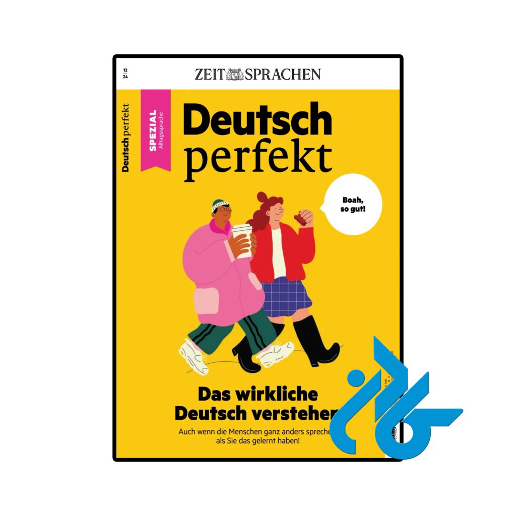 Deutsch perfekt 100 Das wirkliche Deutsch verstehen
