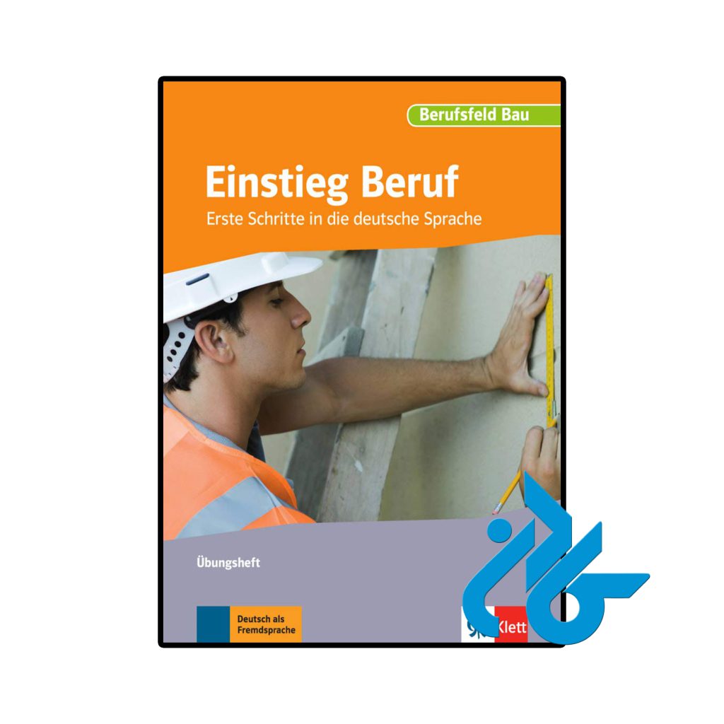 Einstieg Beruf Berufsfeld Bau