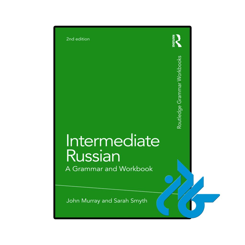 Intermediate Russian A Grammar and Workbook
