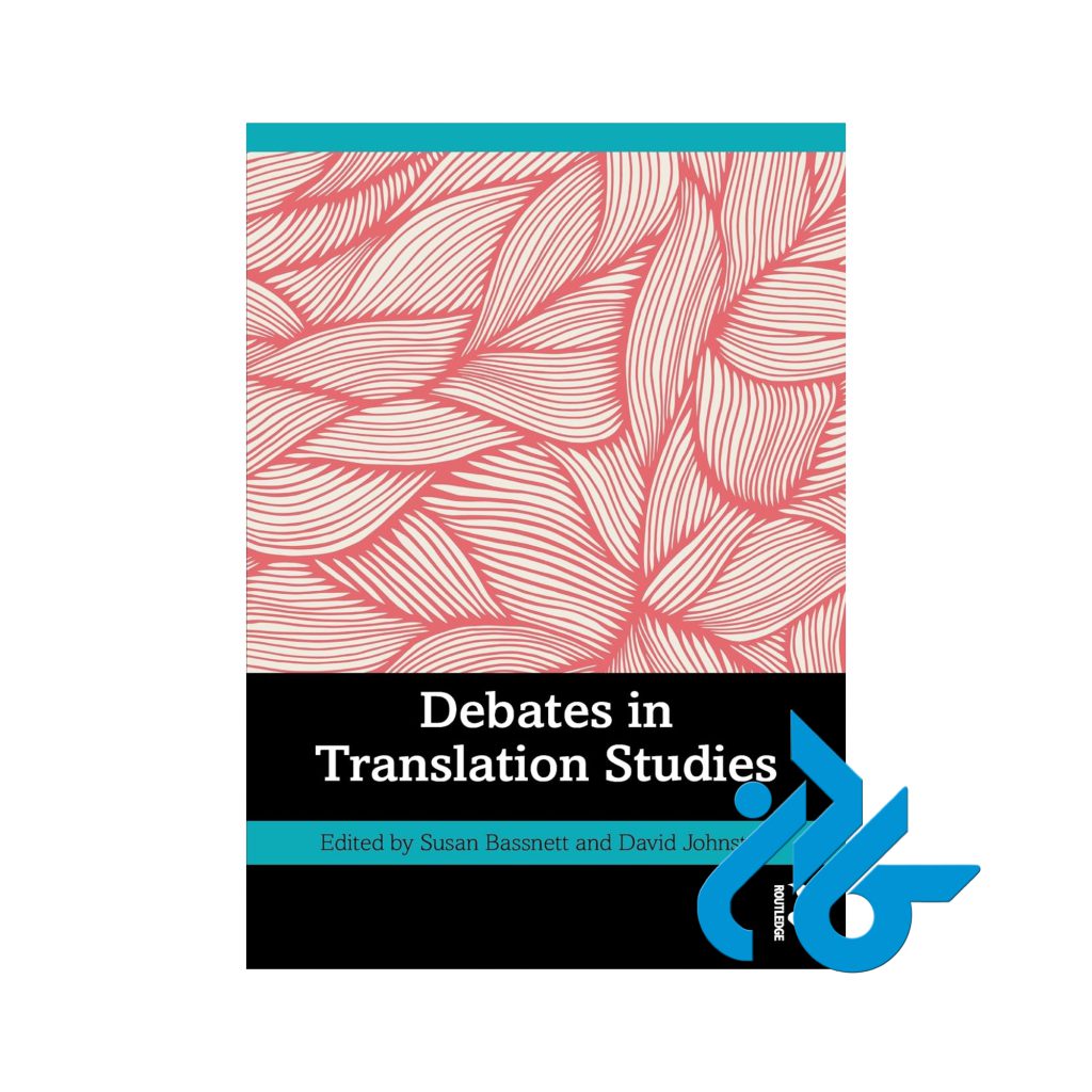 Debates in Translation Studies